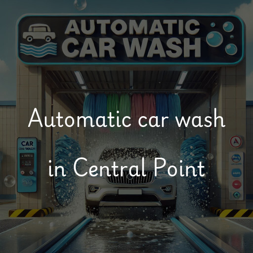 Automatic car wash in Central Point
