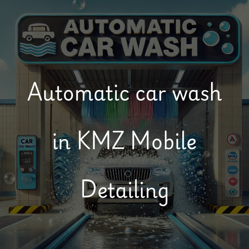 Automatic car wash in KMZ Mobile Detailing