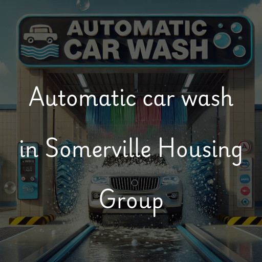 Automatic car wash in Somerville Housing Group