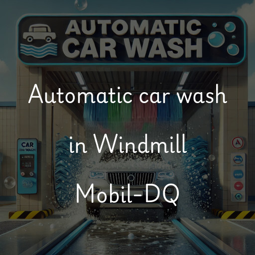 Automatic car wash in Windmill Mobil-DQ