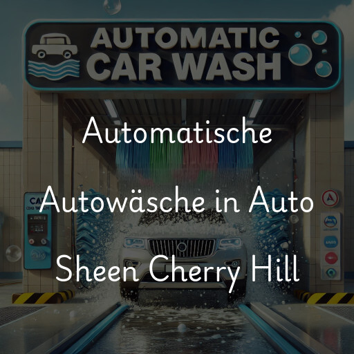 Lavado de autos en Auto Sheen Cherry Hill