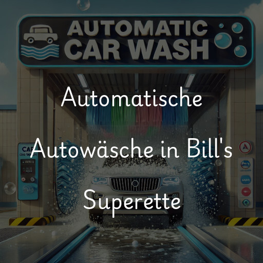 Automatische Autowäsche in Bill's Superette