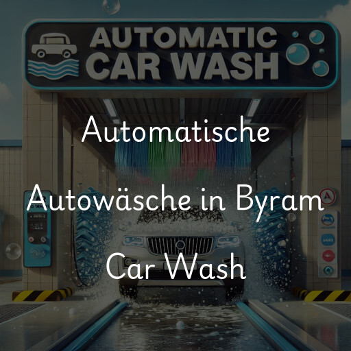 Automatische Autowäsche in Byram Car Wash