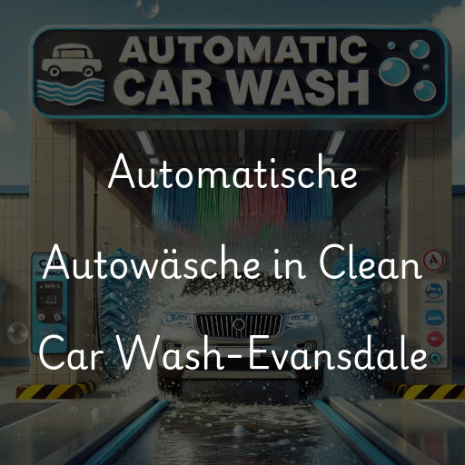 Automatische Autowäsche in Clean Car Wash-Evansdale
