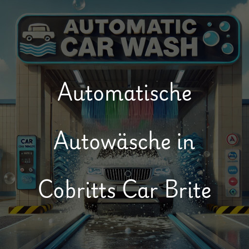 Automatische Autowäsche in Cobritts Car Brite