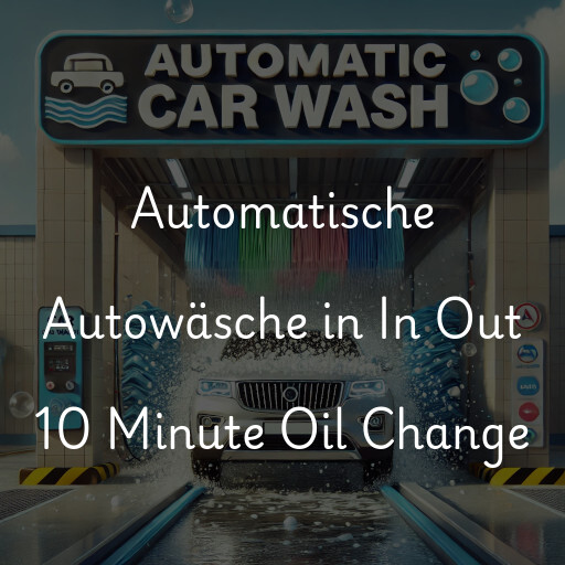 Lavado de autos en In Out 10 Minute Oil Change