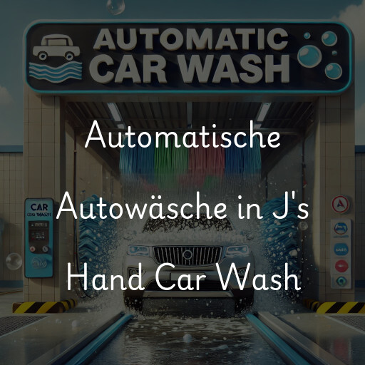 Automatische Autowäsche in J's Hand Car Wash