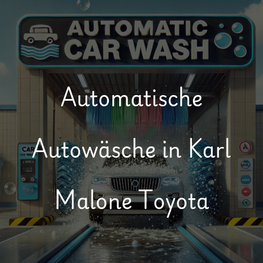 Automatische Autowäsche in Karl Malone Toyota