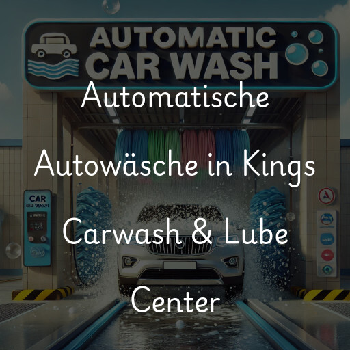 Lavado de autos en Kings Carwash & Lube Center