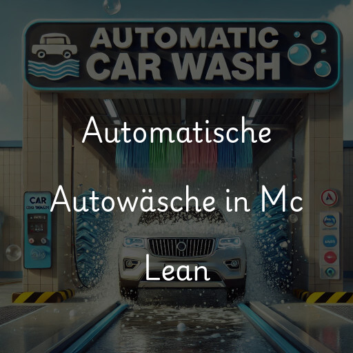 Automatische Autowäsche in Mc Lean