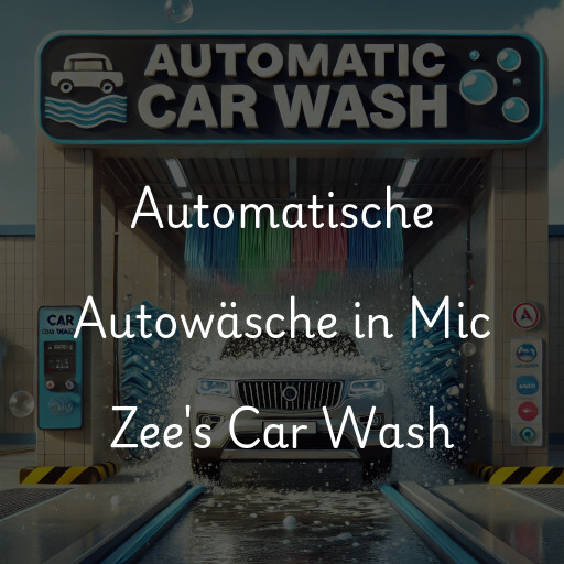 Automatische Autowäsche in Mic Zee's Car Wash