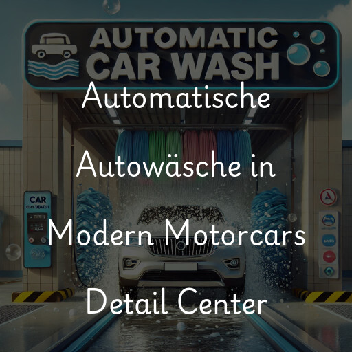 Lavado de autos en Modern Motorcars Detail Center