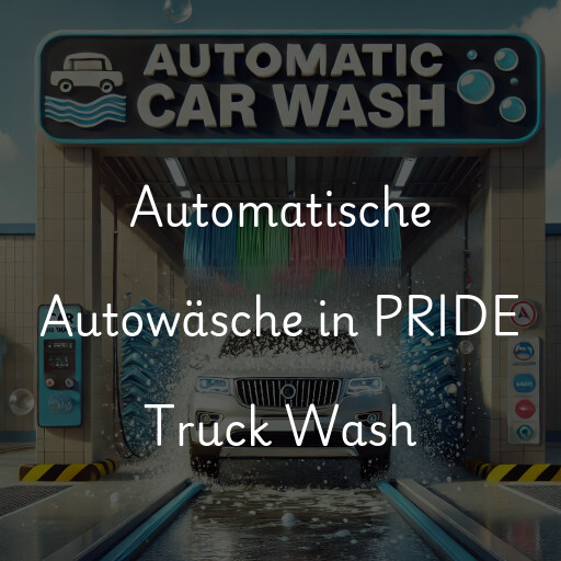 Automatische Autowäsche in PRIDE Truck Wash