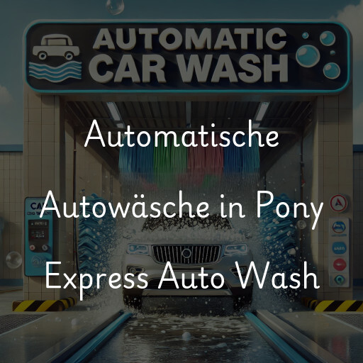 Lavado de autos en Pony Express Auto Wash