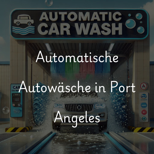Automatische Autowäsche in Port Angeles