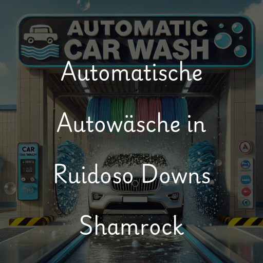 Automatische Autowäsche in Ruidoso Downs Shamrock