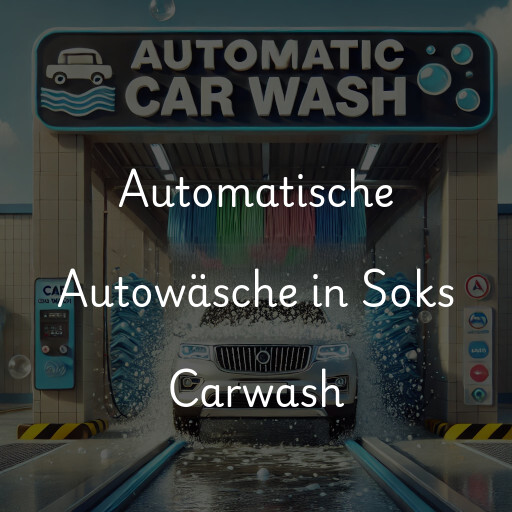Automatische Autowäsche in Soks Carwash