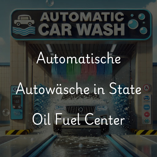 Automatische Autowäsche in State Oil Fuel Center