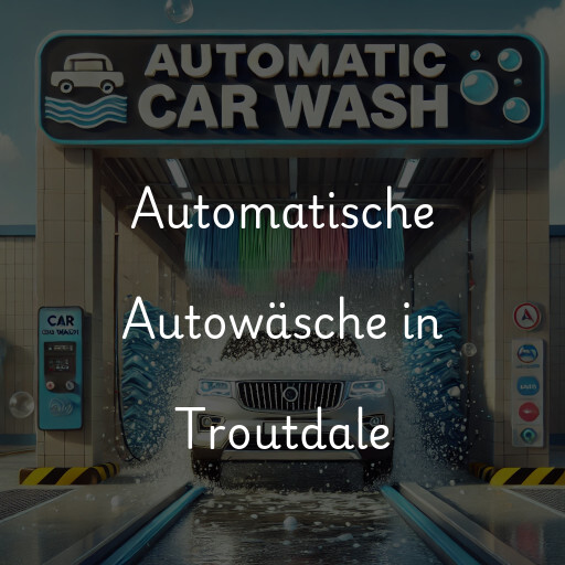 Automatische Autowäsche in Troutdale