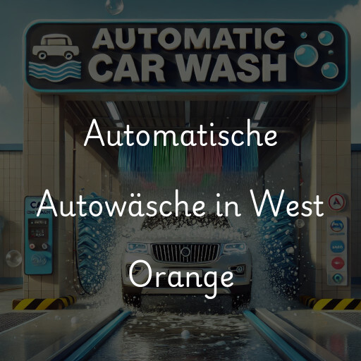 Automatische Autowäsche in West Orange