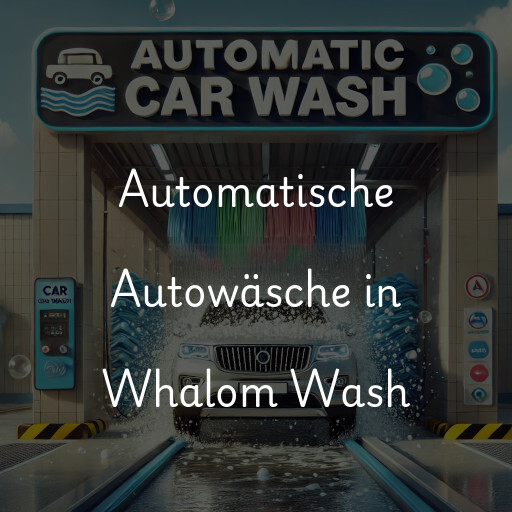 Automatische Autowäsche in Whalom Wash