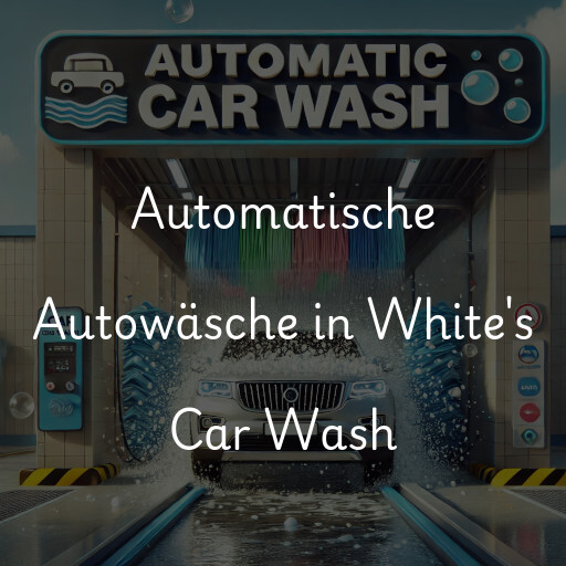 Automatische Autowäsche in White's Car Wash