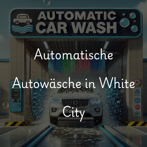 Automatische Autowäsche in White City