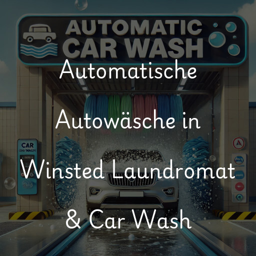 Automatische Autowäsche in Winsted Laundromat & Car Wash