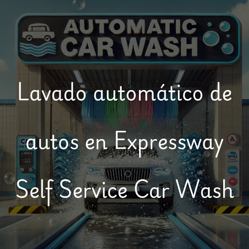 Lavado automático de autos en Expressway Self Service Car Wash