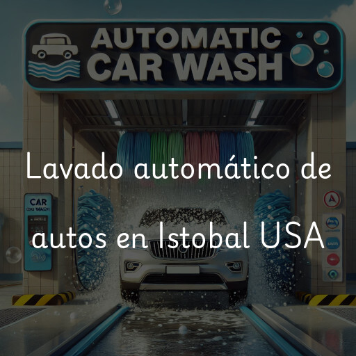 Lavado automático de autos en Istobal USA