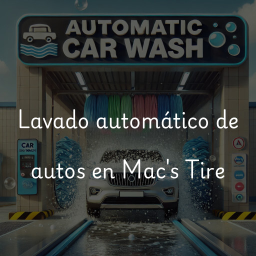 Lavado automático de autos en Mac's Tire