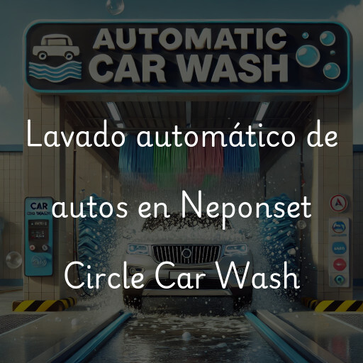 Lavado automático de autos en Neponset Circle Car Wash