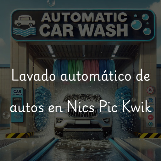 Lavado automático de autos en Nics Pic Kwik