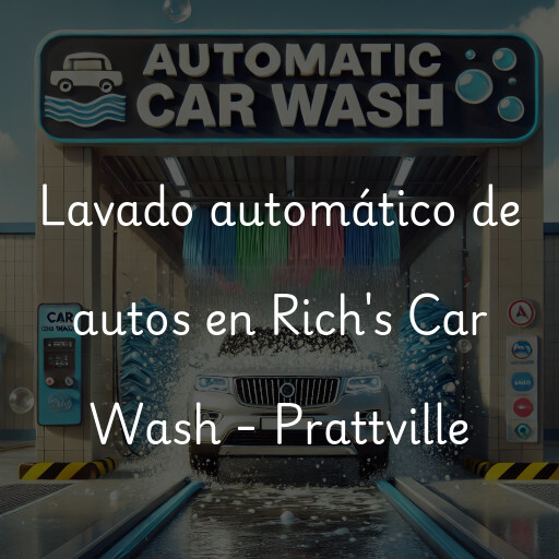 Lavado automático de autos en Rich's Car Wash - Prattville