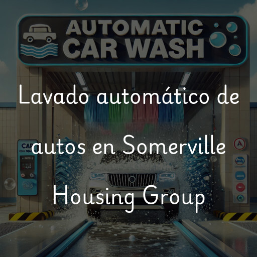 Lavado automático de autos en Somerville Housing Group
