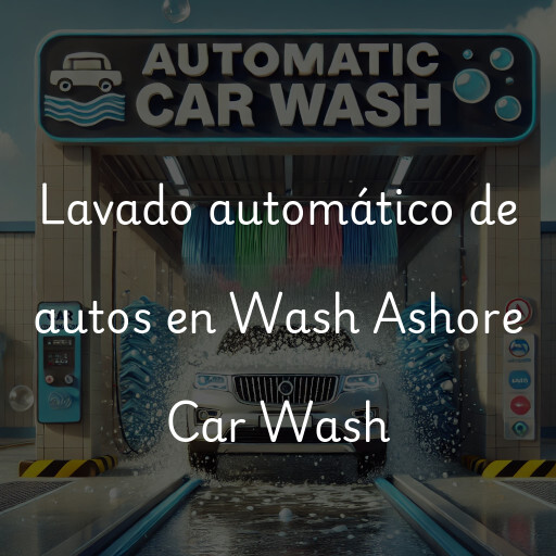Lavado automático de autos en Wash Ashore Car Wash
