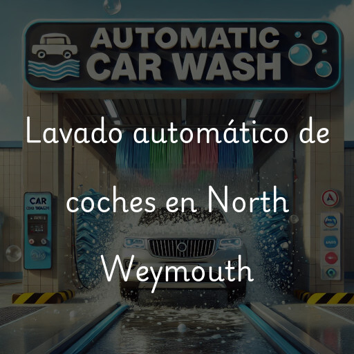Lavado automático de coches en North Weymouth