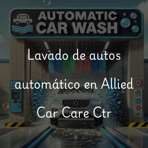 Lavado de autos en Allied Car Care Ctr