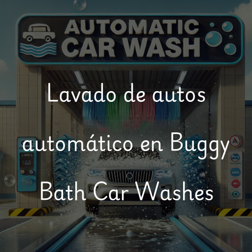 Lavado de autos en Buggy Bath Car Washes