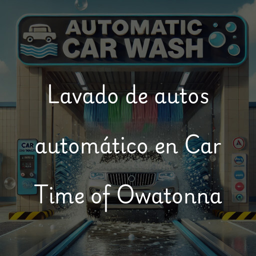 Lavado de autos en Car Time of Owatonna