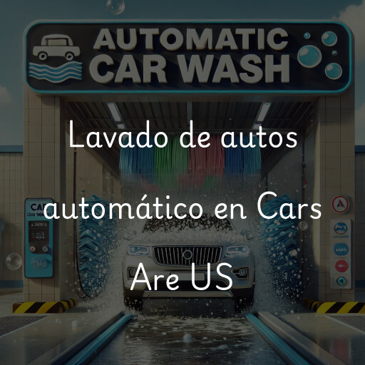 Lavado de autos en Cars Are US