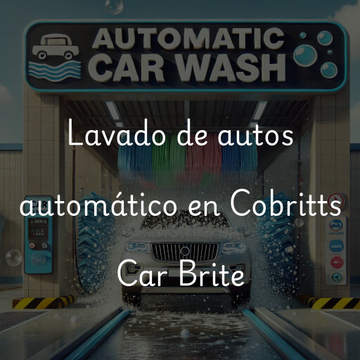 Lavado de autos en Cobritts Car Brite
