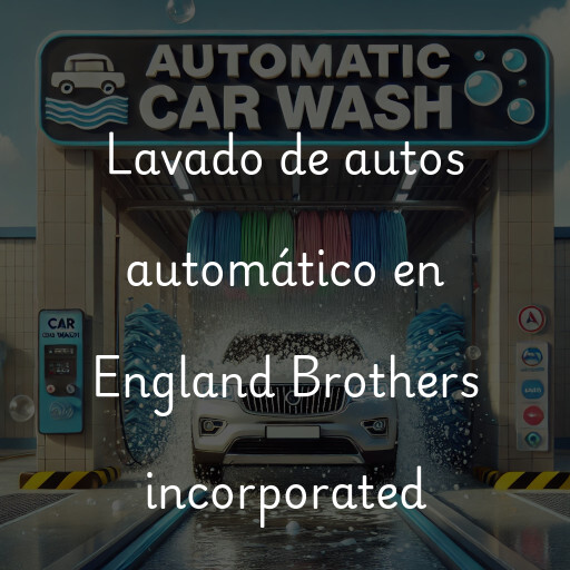 Lavado de autos en England Brothers incorporated