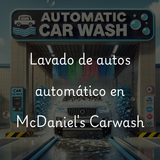 Lavado de autos en McDaniel's Carwash