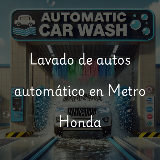 Lavado de autos en Metro Honda