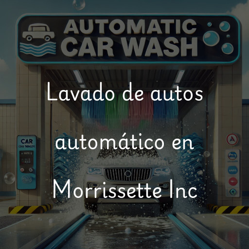Lavado de autos en Morrissette Inc