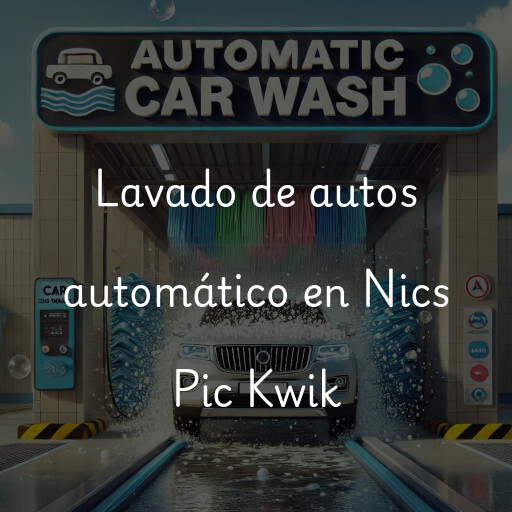 Lavado de autos en Nics Pic Kwik