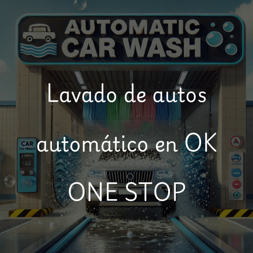 Lavado de autos en OK ONE STOP