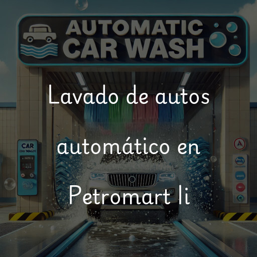 Lavado de autos en Petromart Ii