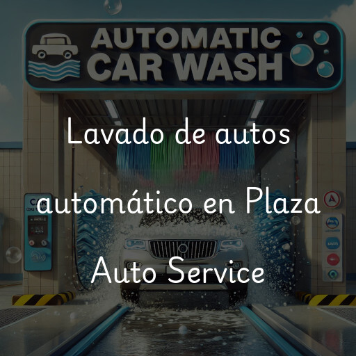 Lavado de autos en Plaza Auto Service